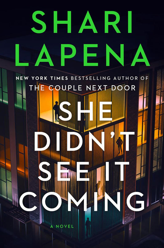 She Didn't See It Coming by Shari Lapena (Preorder)