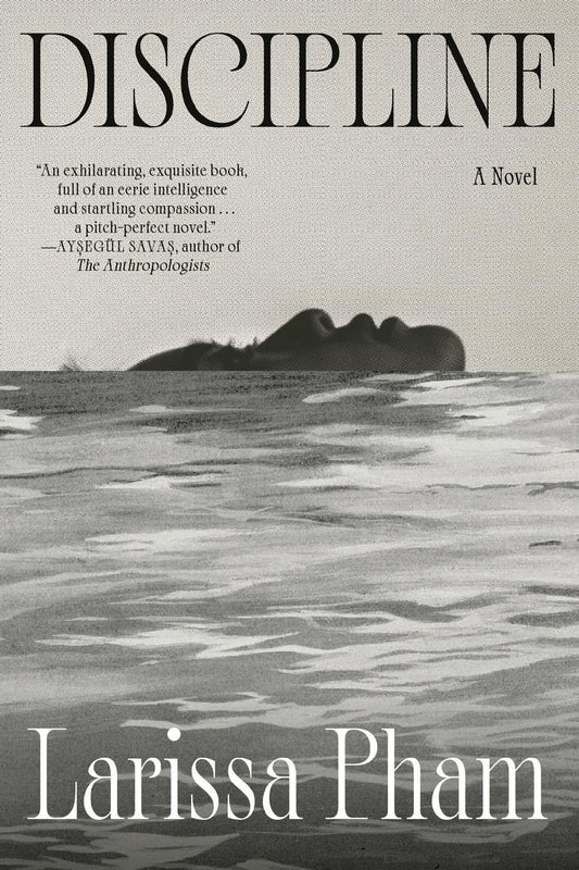 Discipline by Larissa Pham (Preorder)