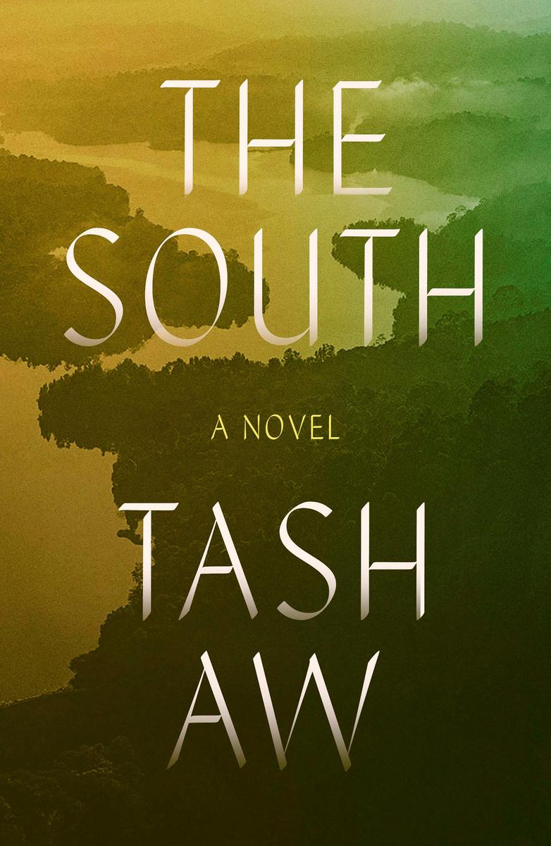 The South by Tash Aw (Preorder)