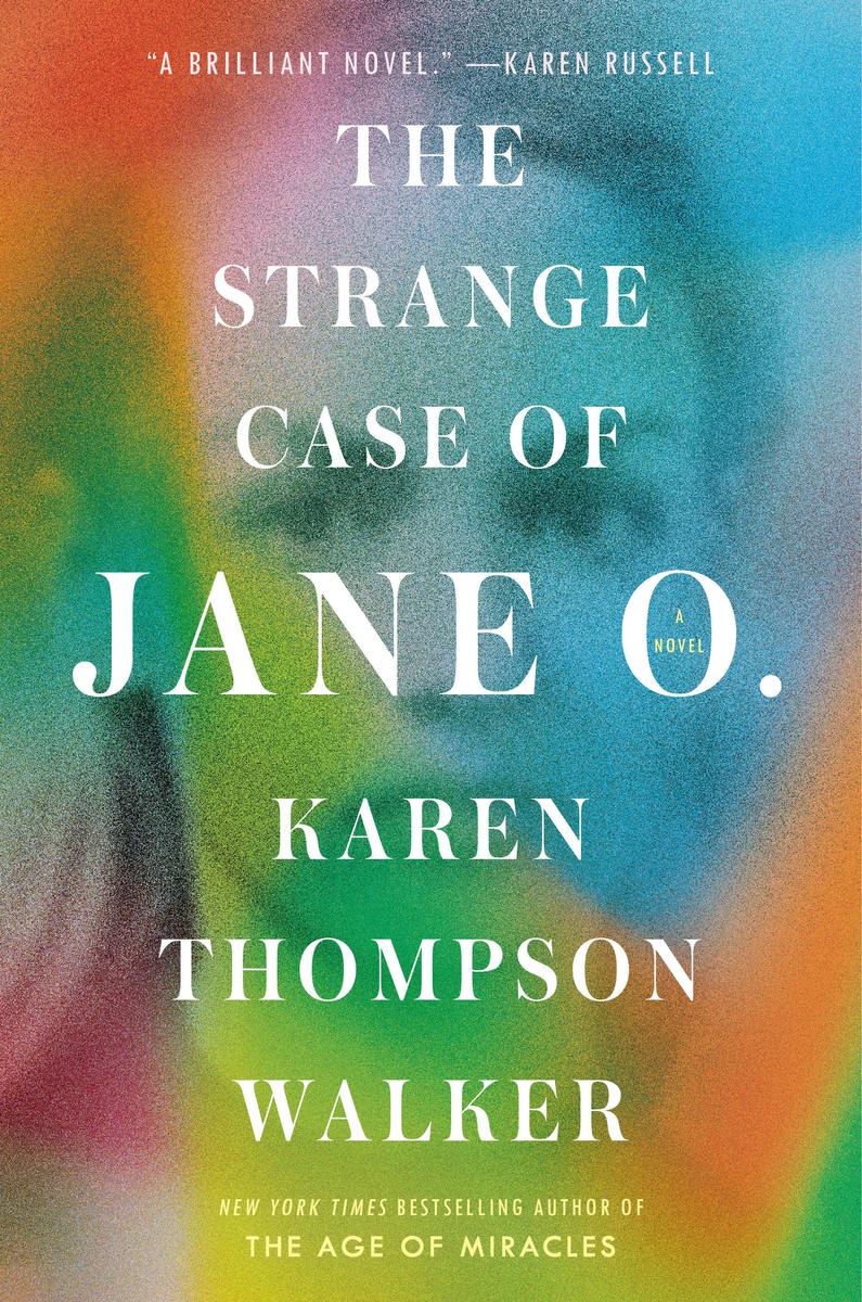 The Strange Case of Jane O. by Karen Thompson Walker (Preorder)