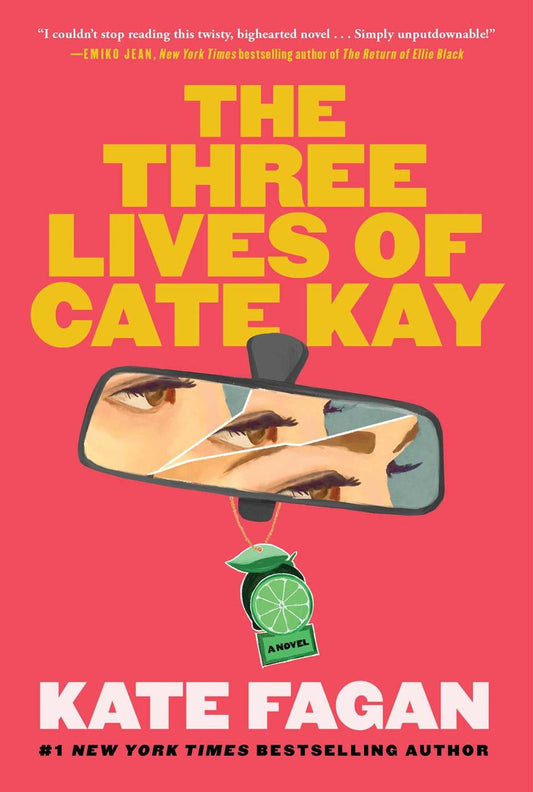 The Three Lives of Cate Kay by Kate Fagan