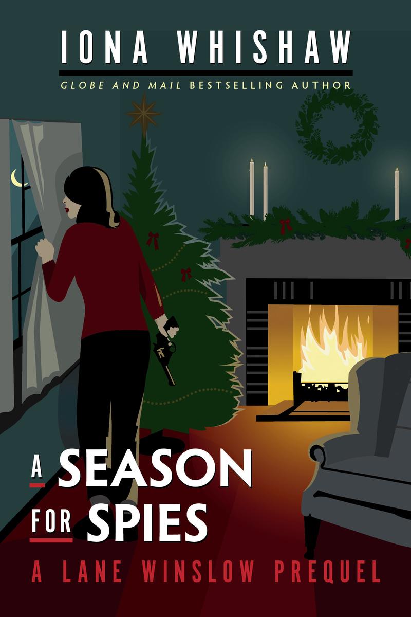A Season for Spies: A Lane Winslow Prequel by Iona Whishaw