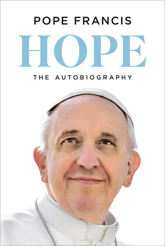Hope: The Autobiography by Pope Francis, Jorge Mario Bergoglio & Carlo Musso