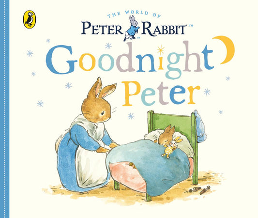 Good Night Peter by Beatrix Potter