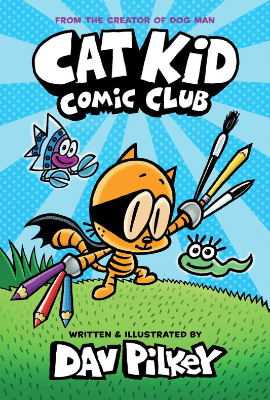 Cat Kid Comic Club: A Graphic Novel #1 by Dav Pilkey