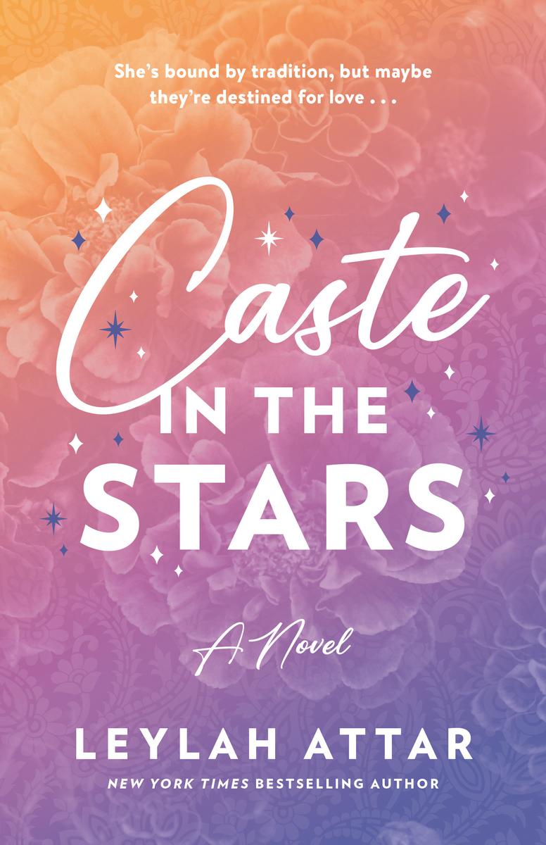 Caste in the Stars by Leylah Attar