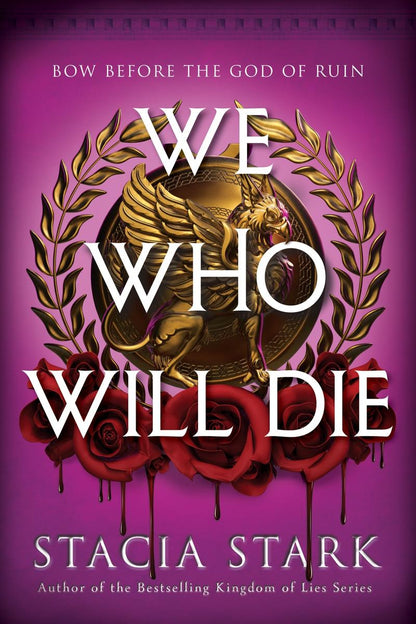We Who Will Die (Deluxe Limited Edition) by Stacia Stark (Preorder)