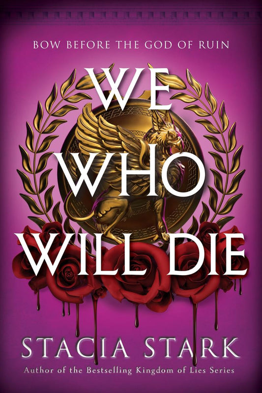 We Who Will Die (Deluxe Limited Edition) by Stacia Stark (Preorder)