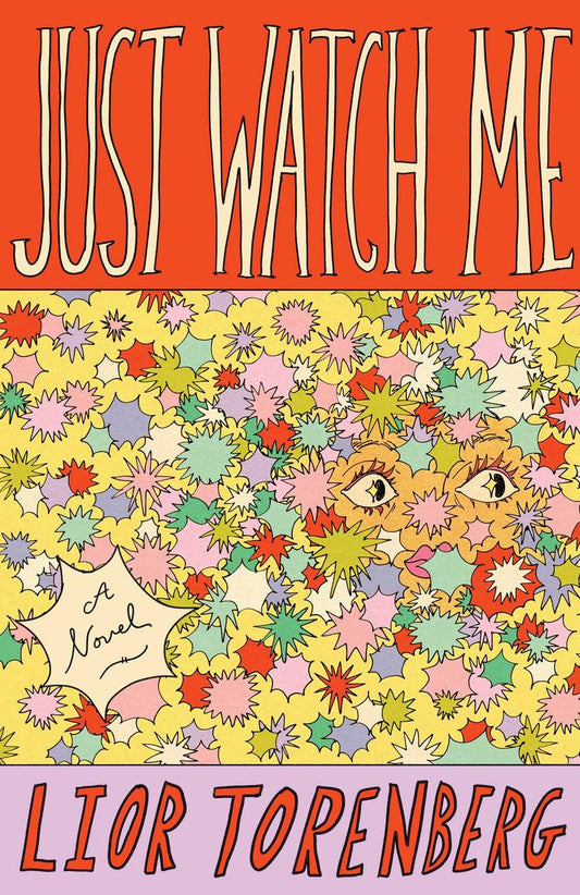 Just Watch Me by Lior Torenberg (Preorder)