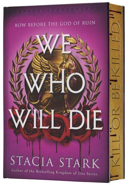 We Who Will Die (Deluxe Limited Edition) by Stacia Stark (Preorder)