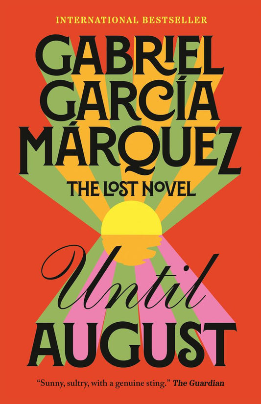 Until August by Gabriel García Márquez translated by Anne McLean