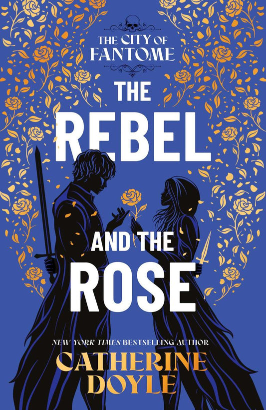 The Rebel and the Rose by Catherine Doyle