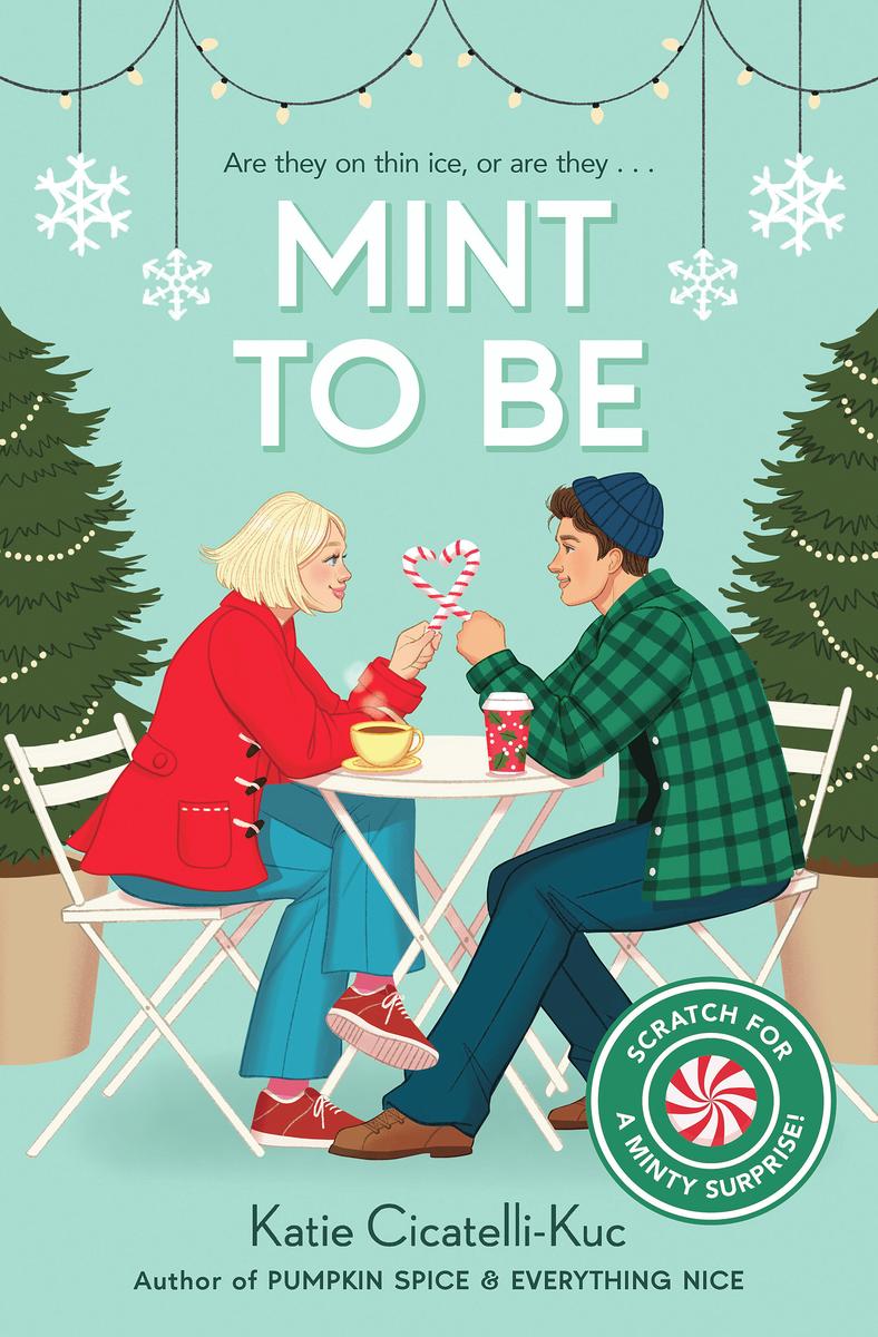 Mint to Be (Scratch & Sniff Cover Edition) by Katie Cicatelli-Kuc