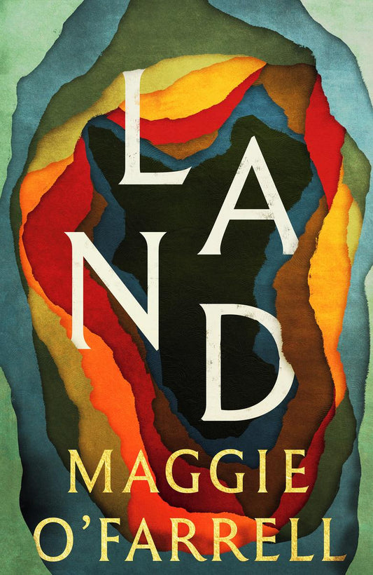 Land: A Novel by Maggie O'Farrell (Preorder)
