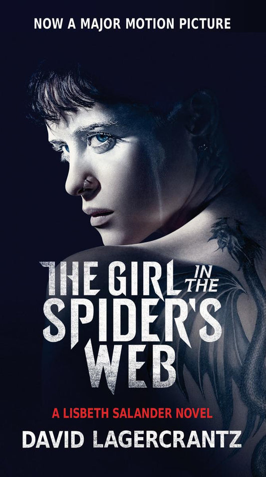 The Girl in the Spider's Web by David Lagercrantz & George Goulding