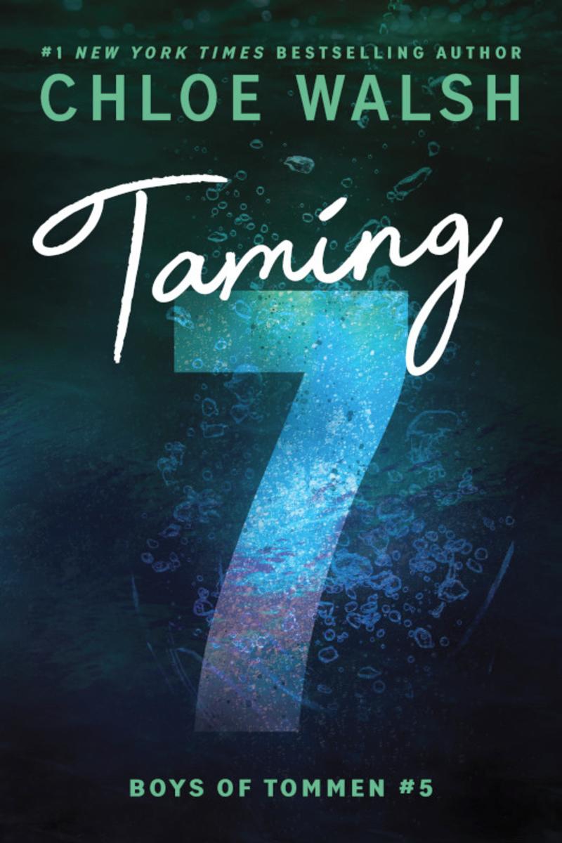 Taming 7 by Chloe Walsh