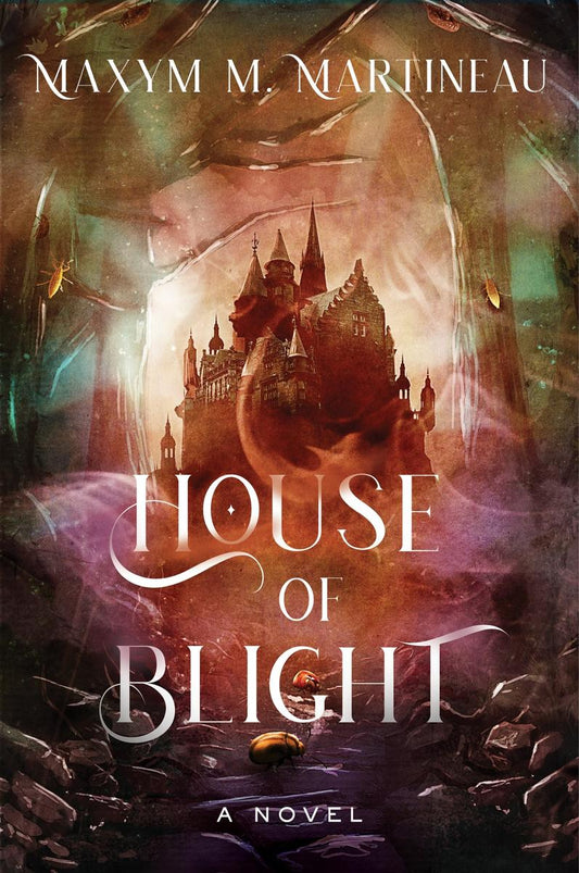 House of Blight by Maxym M. Martineau (Preorder)