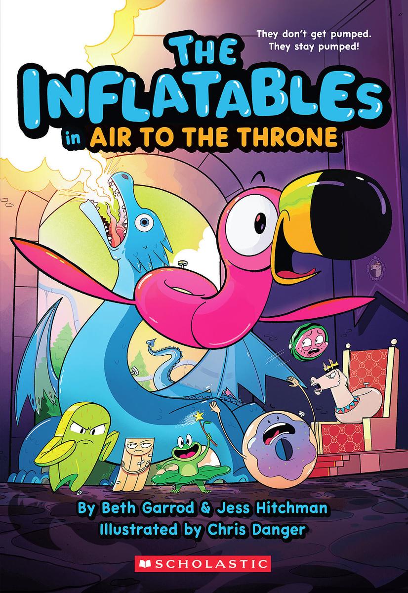 The Inflatables in Air to the Throne (The Inflatables #6) by Beth Garrod, Jess Hitchman & Chris Danger
