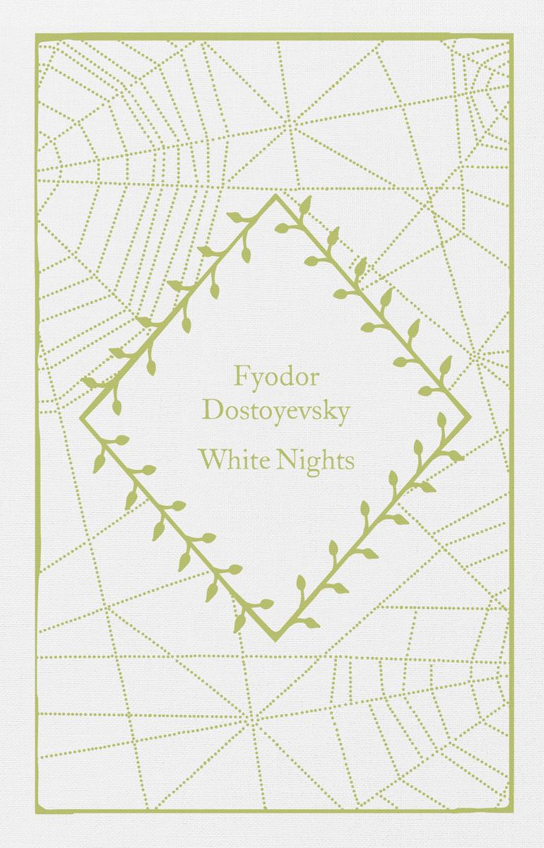 White Nights by Fyodor Dostoyevsky translated by Ronald Meyer