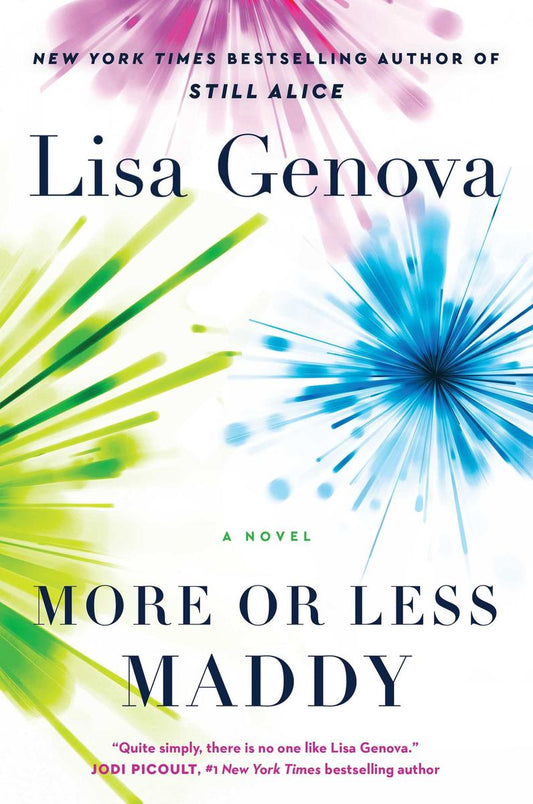 More or Less Maddy by Lisa Genova