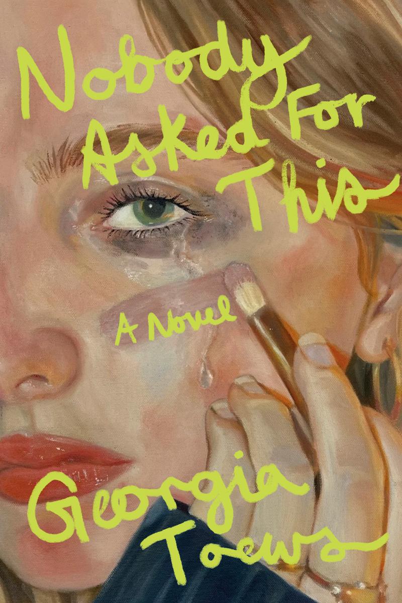 Nobody Asked for This by Georgia Toews (Preorder)