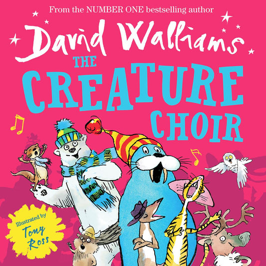 The Creature Choir by David Walliams & Tony Ross