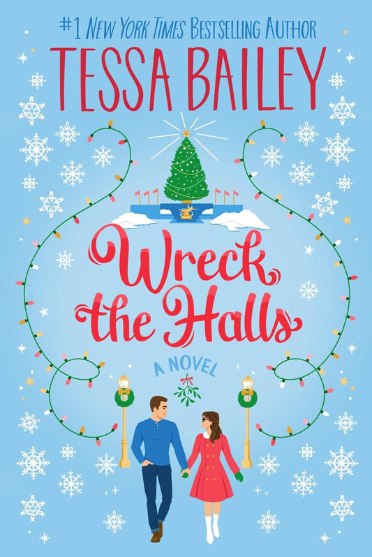Wreck the Halls by Tessa Bailey
