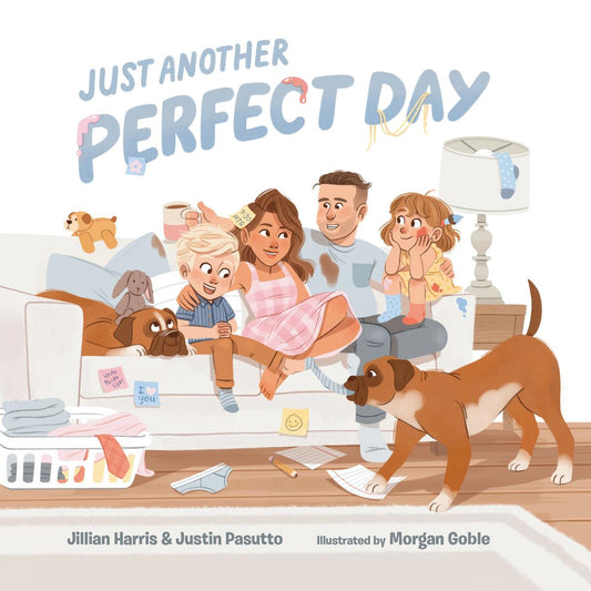 Just Another Perfect Day by Jillian Harris, Justin Pasutto & Morgan Goble