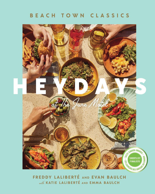 Heydays at The June Motel: Beach Town Classics by Freddy Laliberté, Evan Baulch & Katie Laliberté