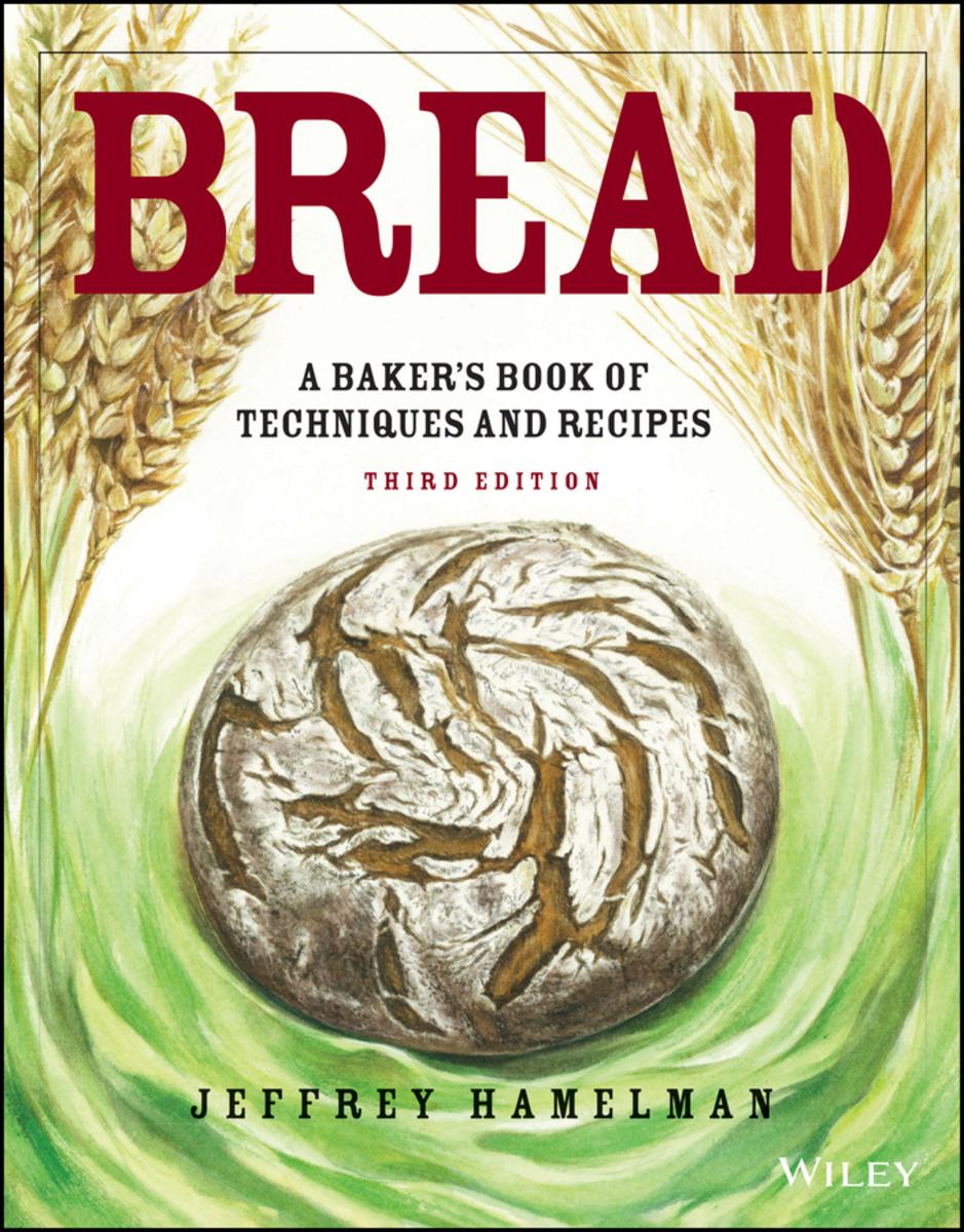 Bread: A Baker's Book of Techniques and Recipes by Jeffrey Hamelman