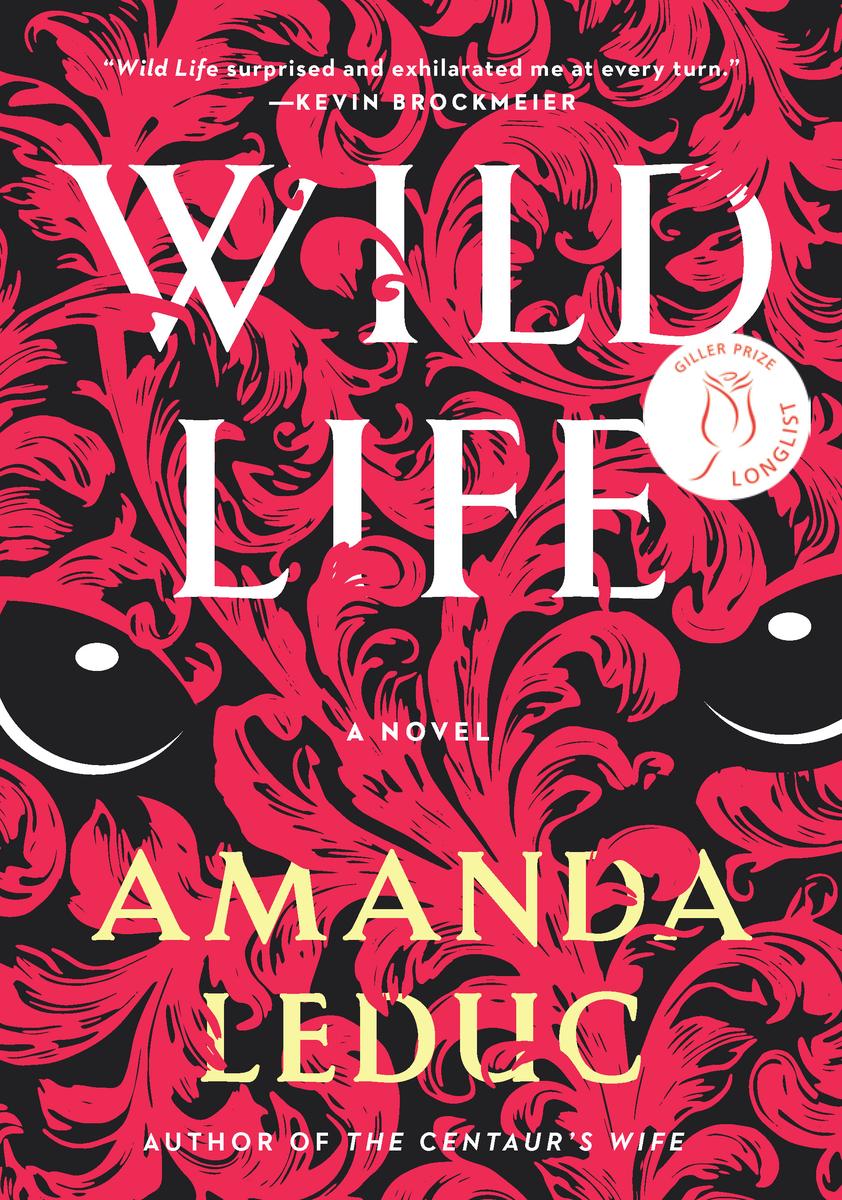 Wild Life by Amanda Leduc