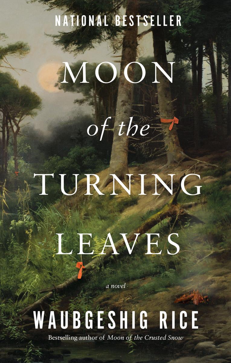 Moon of the Turning Leaves by Waubgeshig Rice