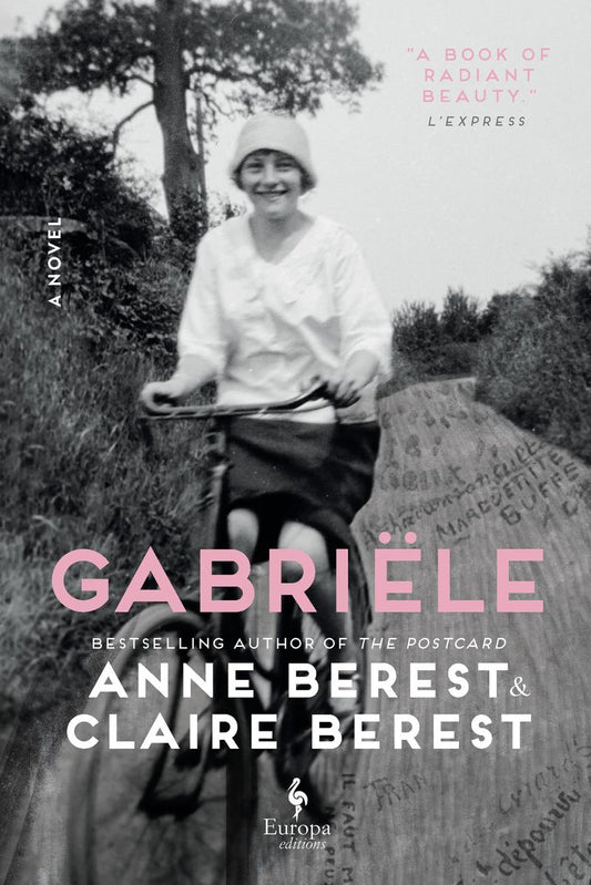 Gabriële by Anne Berest & Claire Berest & Tina Kover