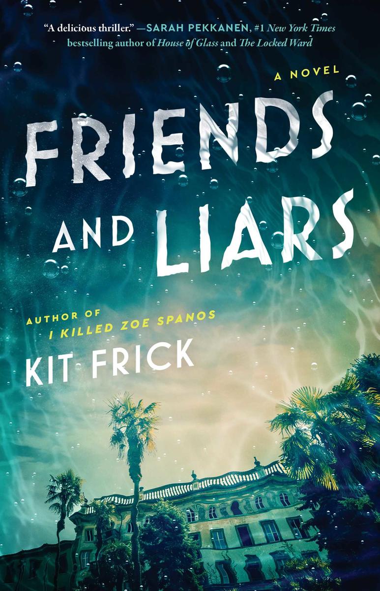 Friends and Liars by Kit Frick