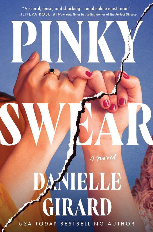 Pinky Swear by Danielle Girard