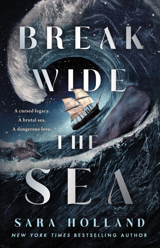Break Wide the Sea by Sara Holland (Preorder)