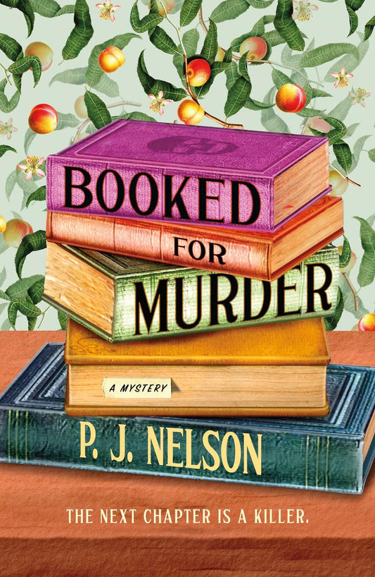 Booked for Murder by P.J. Nelson