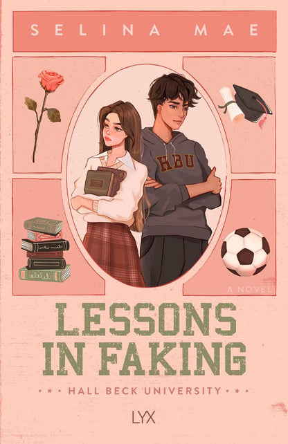 Lessons in Faking by Selina Mae