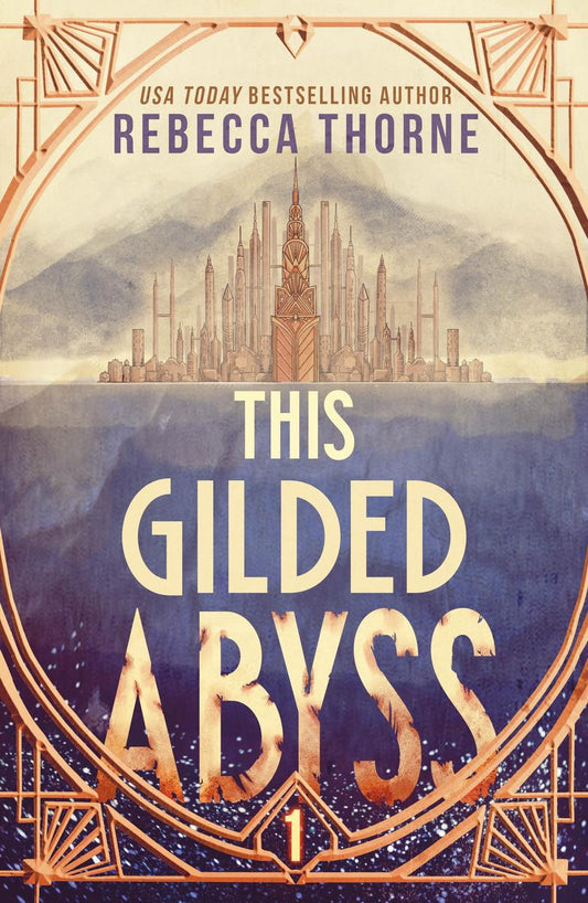 The Gilded Abyss by Rebecca Thorne (Preorder)
