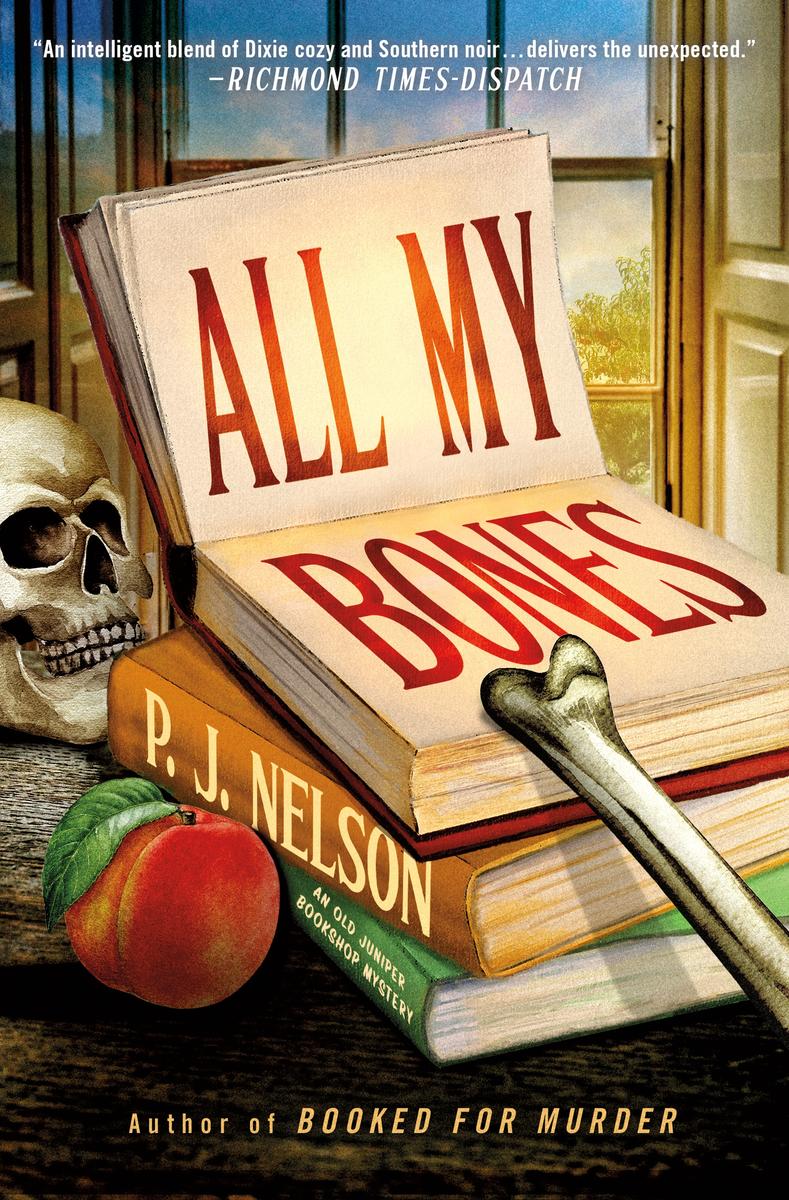 All My Bones by P.J. Nelson