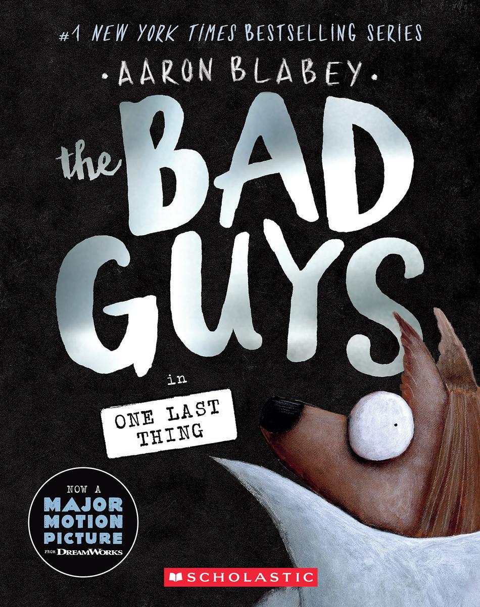 The Bad Guys in One Last Thing by Aaron Blabey