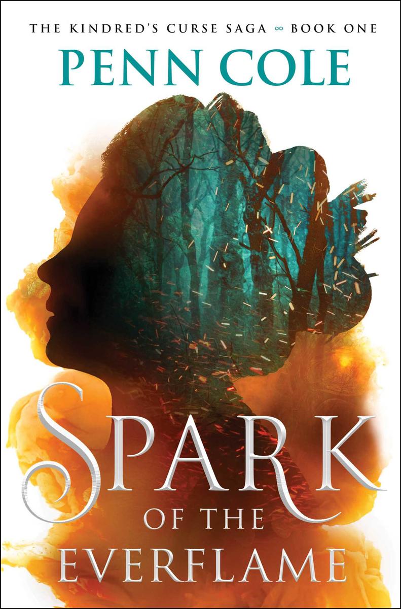 Spark of the Everflame by Penn Cole