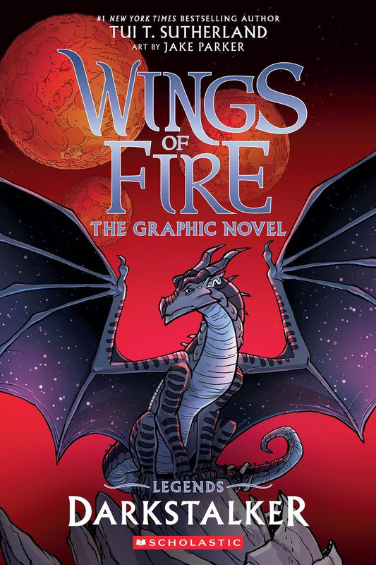 Darkstalker: A Graphic Novel (Wings of Fire: Legends Graphic Novel) by Tui T Sutherland & Jake Parker