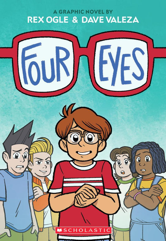 Four Eyes: A Graphic Novel by Rex Ogle & Dave Valeza