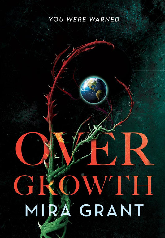Overgrowth by Mira Grant (Preorder)