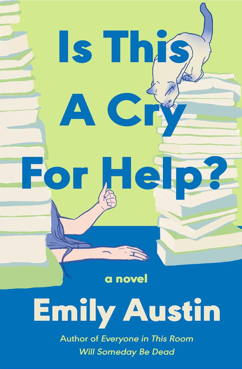 Is This a Cry for Help? by Emily Austin (Preorder)