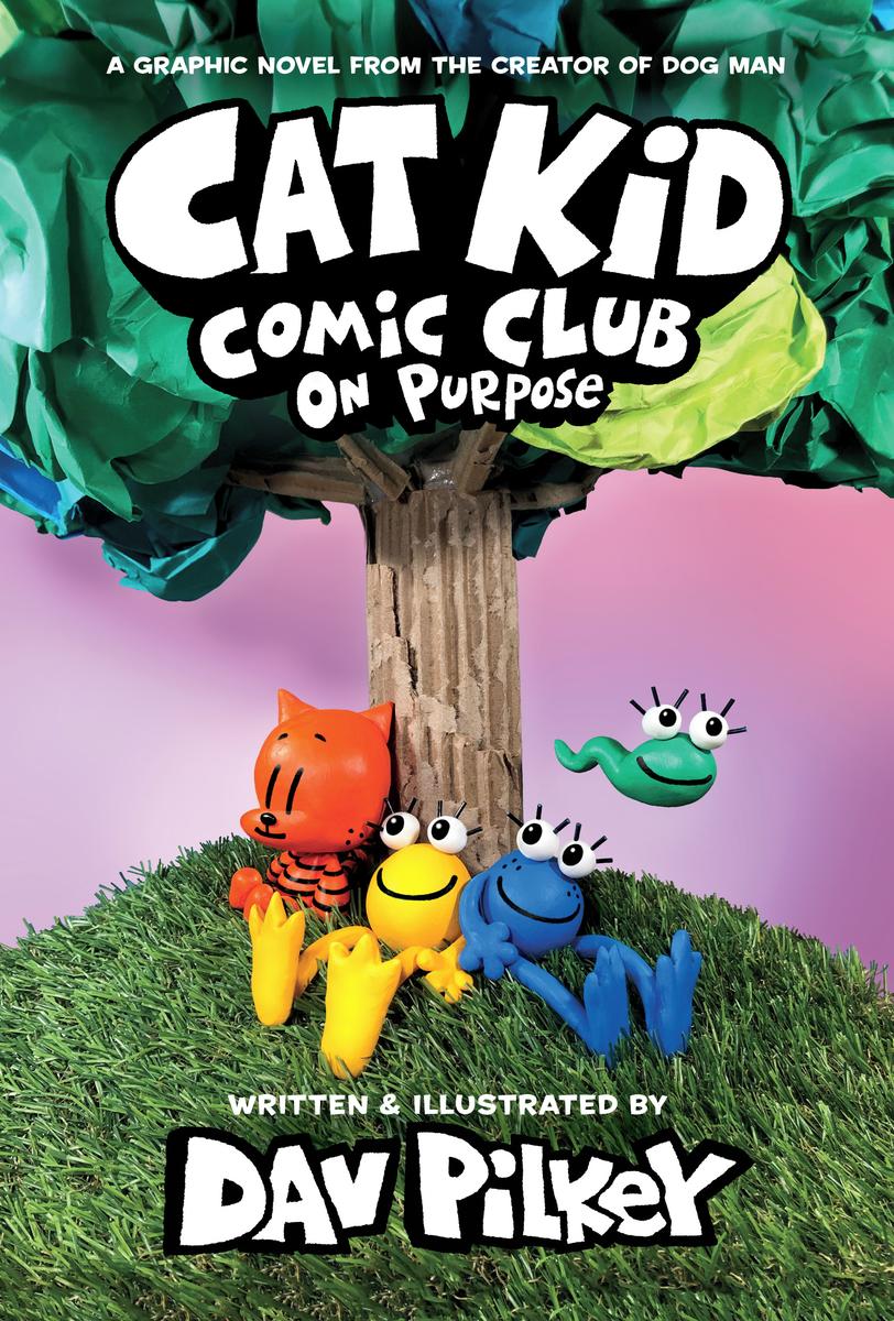 Cat Kid Comic Club: On Purpose #3 by Dav Pilkey