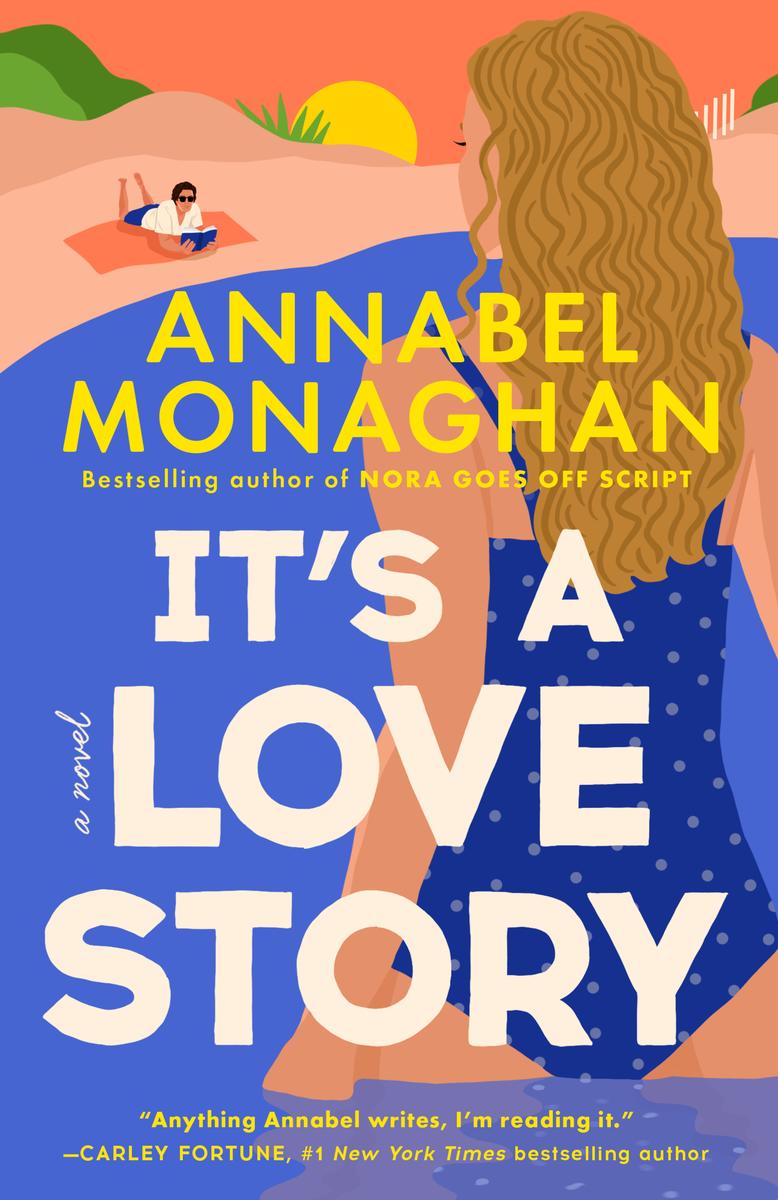 It's a Love Story by Annabel Monaghan (Preorder)