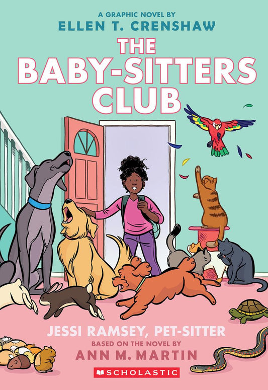 Jessi Ramsey, Pet-sitter: A Graphic Novel (The Baby-sitters Club #18) by Ellen T Crenshaw & Ann M Martin