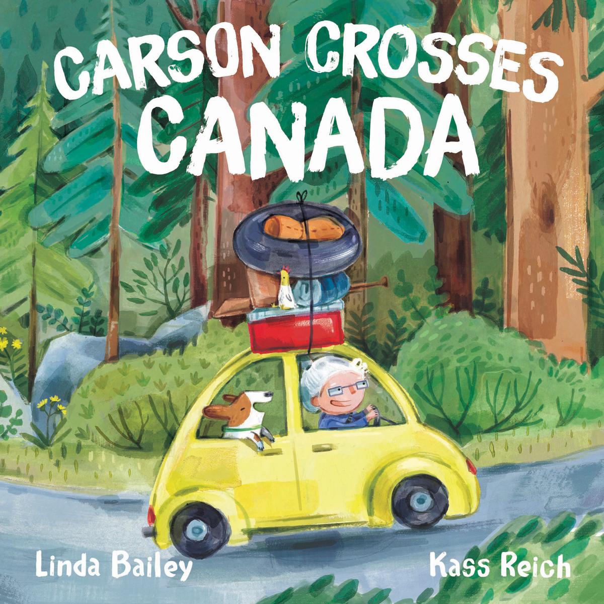 Carson Crosses Canada by Linda Bailey & Kass Reich